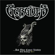 Gorguts, ...And Then Comes Lividity: Demo Anthology Vol. 3 (LP)