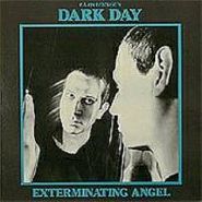 Dark Day, Exterminating Angel (LP)