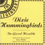 The Dixie Hummingbirds, In Good Health