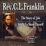 Rev. C.L. Franklin, Story Of Job/Study To Show Thy (CD)