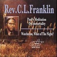 Rev. C.L. Franklin, Paul's Meditation On Immortali (CD)