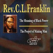 Rev. C.L. Franklin, Meaning Of Black Power/Project (CD)
