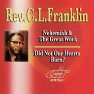 Rev. C.L. Franklin, Nehemiah & The Great Work/Did (CD)