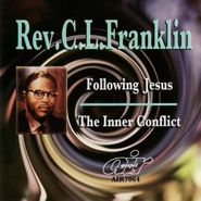 Rev. C.L. Franklin, Following Jesus/Inner Conflict (CD)