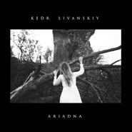 Kedr Livanskiy, Ariandna (CD)