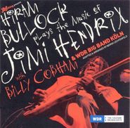 Hiram Bullock, Plays The Music Of Jimy Hendrix (CD)