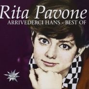 Rita Pavone, Arrivederci Hans: Best Of Rita Pavone (CD)