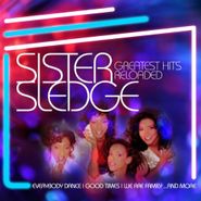 Sister Sledge, Greatest Hits Reloaded (CD)