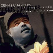 Dennis Chambers, Planet Earth (CD)