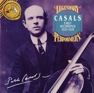 Pablo Casals, Early Recordings 1925-28 (CD)