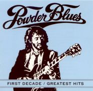 The Powder Blues Band, First Decade / Greatest Hits (CD)