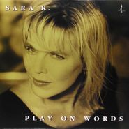 Sara K., Play On Words (LP)