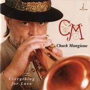 Chuck Mangione, Everything For Love (CD)