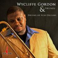Wycliffe Gordon, Dreams Of New Orleans (CD)