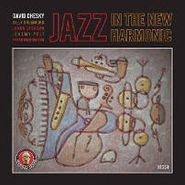 David Chesky, Jazz In The New Harmonic (CD)