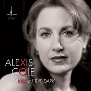 Alexis Cole, A Kiss In The Dark (CD)