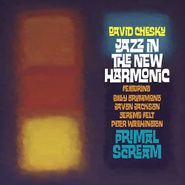 David Chesky, Jazz In The New Harmonic: Primal Scream (CD)
