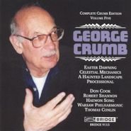 George Crumb, Complete Crumb Edition, Vol. 5 (CD)