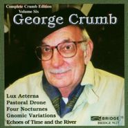 George Crumb, Complete Crumb Edition, Vol. 6