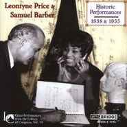 Samuel Barber, Leontyne Price & Samuel Barber - Historic Perfomances 1938 & 1953