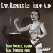 Clara Rockmore, Clara Rockmore-The Lost Theremin Album (CD)