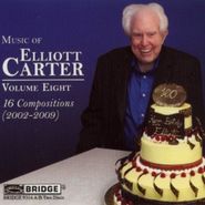 Elliott Carter, Music Of Elliott Carter Vol. 8 (CD)