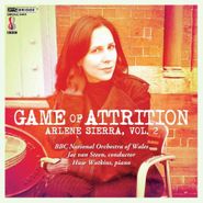 Arlene Sierra, Game Of Attrition: Arlene Sierra Vol. 2 (CD)