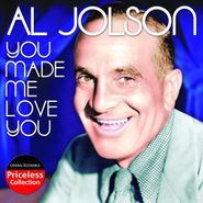 Al Jolson, You Made Me Love You (CD)