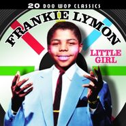 Frankie Lymon, 20 Doo Wop Classics-Little Gir (CD)
