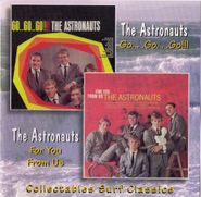 The Astronauts, Go Go Go/For You From Us (CD)