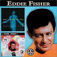Eddie Fisher, May I Sing to You / As Long as There's Music