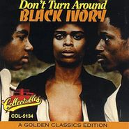 Black Ivory, Don't Turn Around-Golden Class (CD)