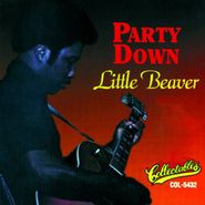 Little Beaver, Party Down (CD)