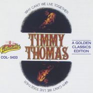 Timmy Thomas, Why Can't We Live Together (CD)