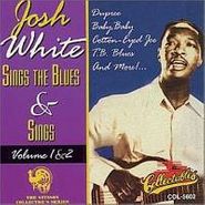 Josh White, Sings The Blues & Songs, Vol. 1 & 2 (CD)
