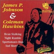 James P. Johnson, James P. Johnson & Coleman Hawkins