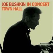 Joe Bushkin, In Concert-Town Hall (CD)