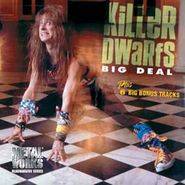 Killer Dwarfs, Big Deal (CD)