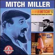 Mitch Miller, Mmmmitch!/Music Until Midnight