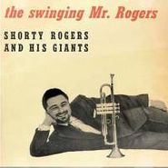 Shorty Rogers, Swingin' Mr. Rogers (CD)