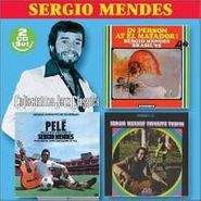 Sergio Mendes, In Person at El Matador / Pele / Sergio Mende's Favorite Tracks (CD)