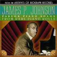 James P. Johnson, Parlor Piano Solos From Rare Piano Rolls (CD)