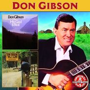Don Gibson, My God Is Real / I Walk Alone
