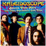 Kaleidoscope, Beacon From Mars & Other Psychedelic Side Trips (CD)