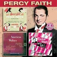 Percy Faith, Your Dance Date/American Waltzes/Carefree Rhythms