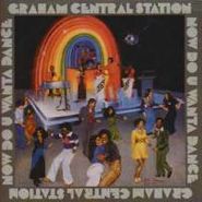 Graham Central Station, Now Do-You-Wanta-Dance (CD)