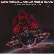 Larry Graham, My Radio Sure Sounds Good To Me (CD)