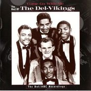 The Del Vikings, Come Go With Me (CD)