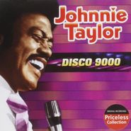 Johnnie Taylor, Disco 9000