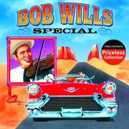 Bob Wills, Bob Wills Special